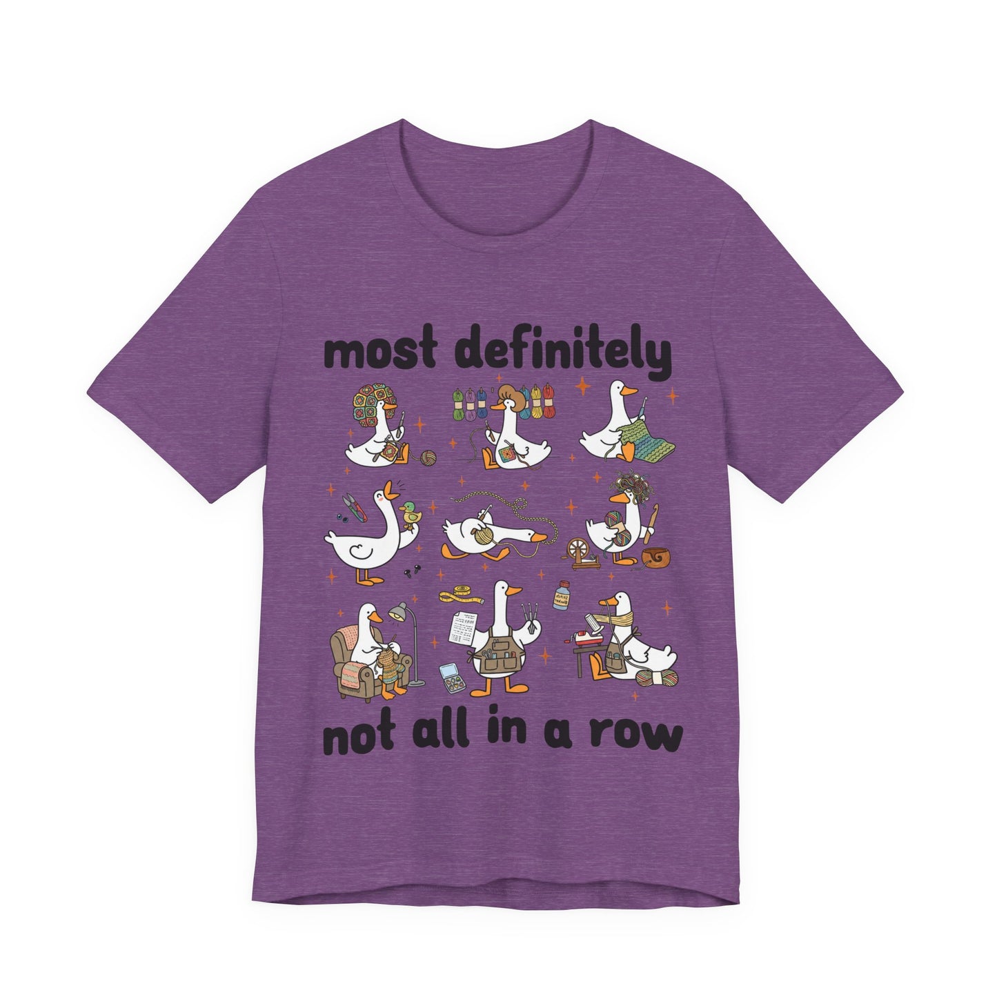Most Definitely Not All in a Row T-Shirt