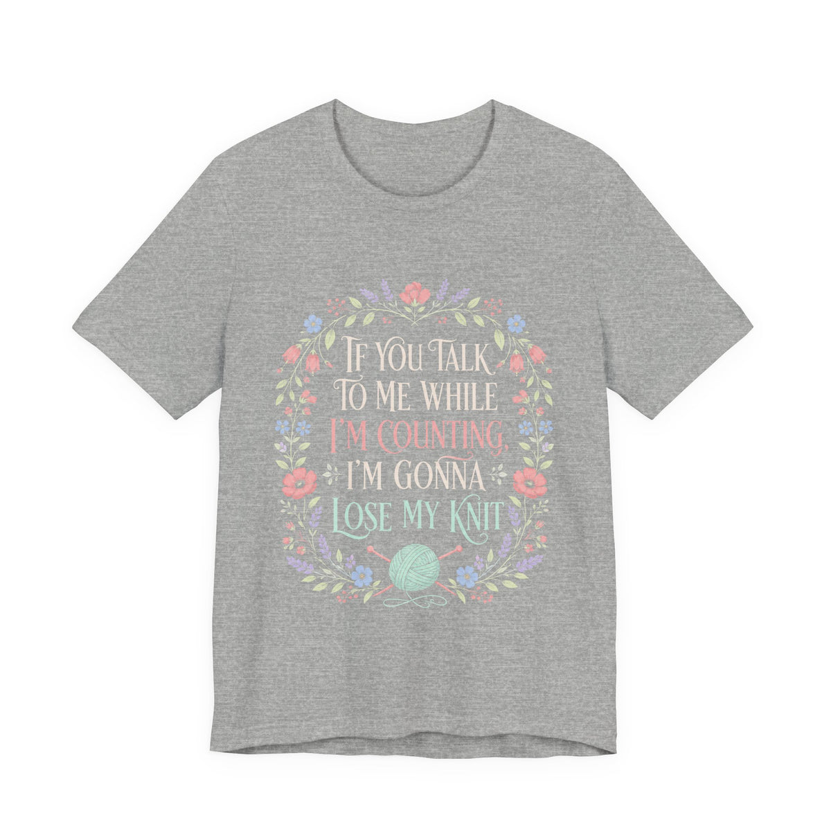 Knitting Quote T-Shirt