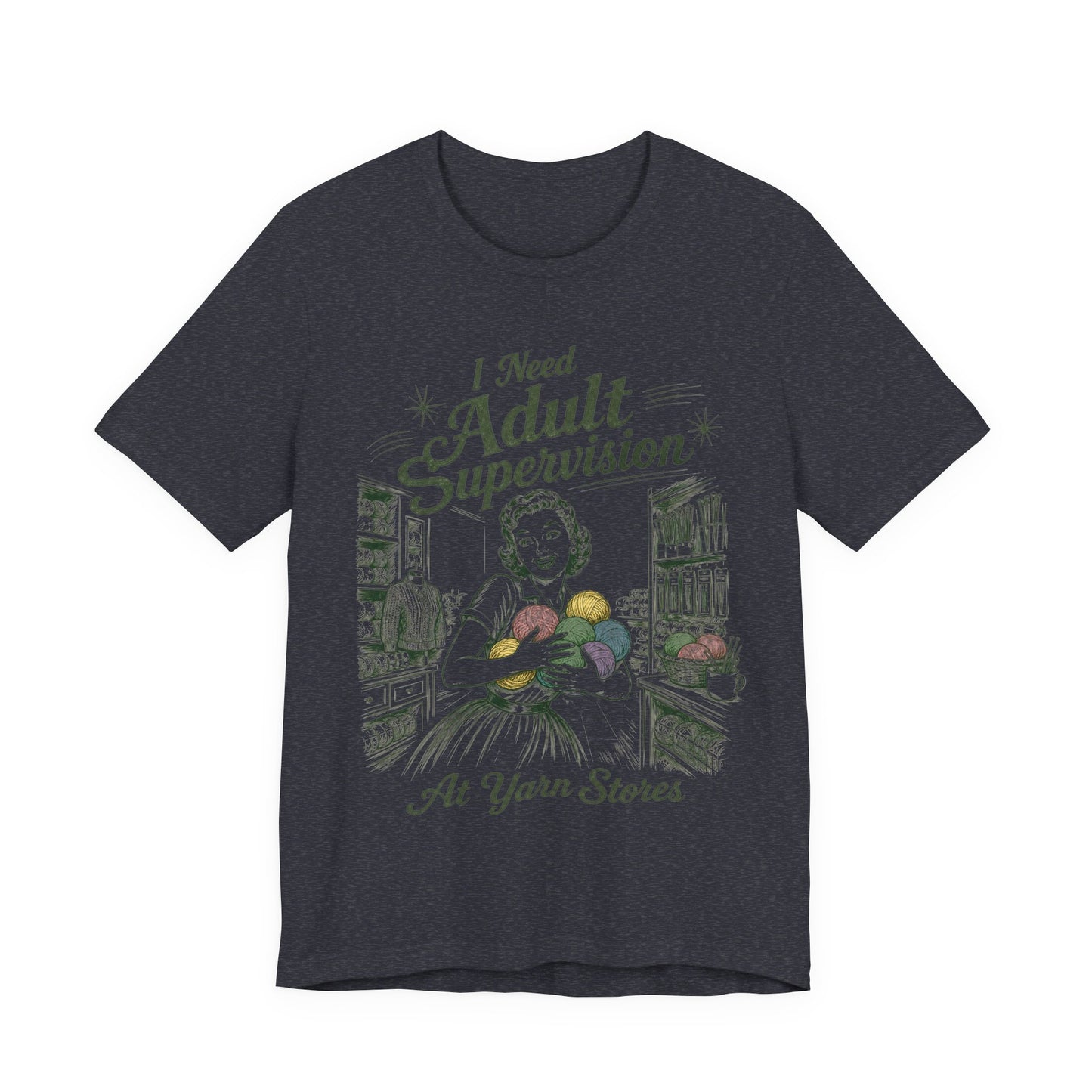 I Need Adult Supervision At Yarn Stores T-Shirt