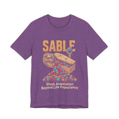 SABLE  Stash Acquisition Beyond Life Expectancy T‑Shirt