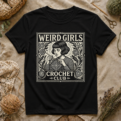 Weird Girls Crochet Club T‑Shirt