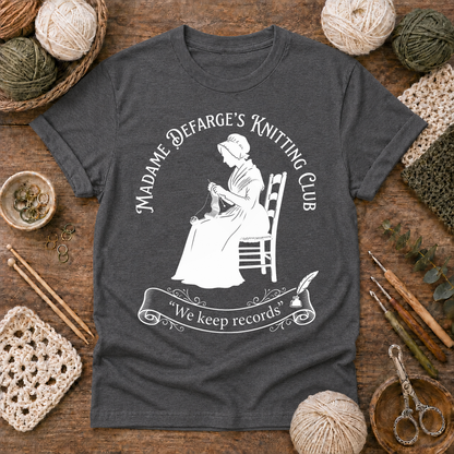 Madame Defarge’s Knitting Club: We Keep Records T Shirt