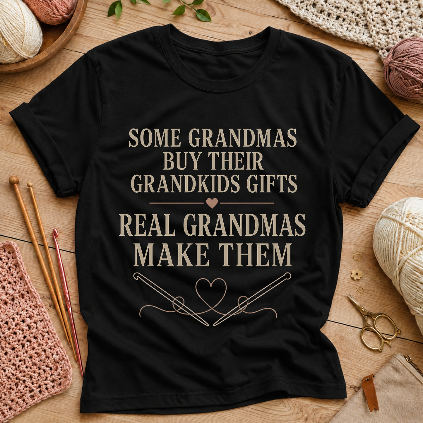 Some Grandmas Buy Their Grandkids Gifts, Real Grandmas Make Them T‑Shirt