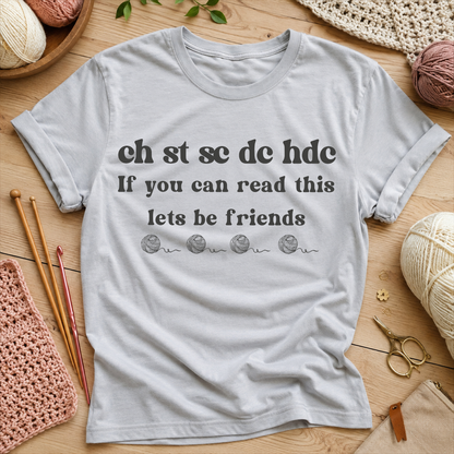If you can read this let's be friends  T-Shirt