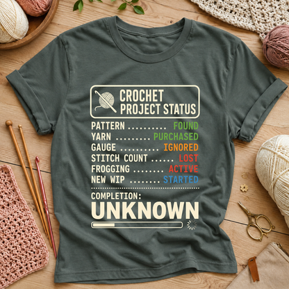 Crochet Project Status T-Shirt