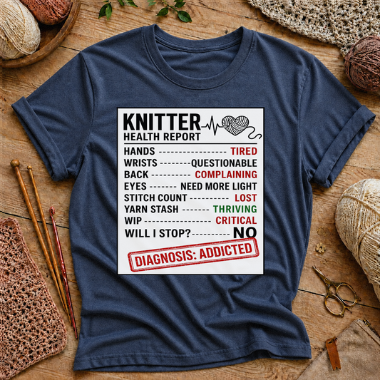 Knitter Health Report T-Shirt