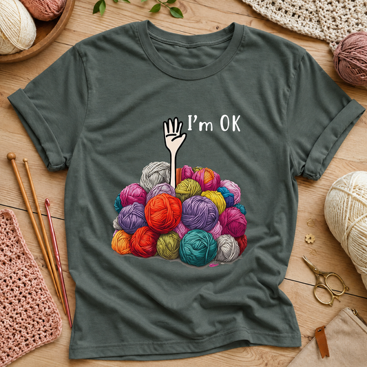 I'm OK  T‑Shirt