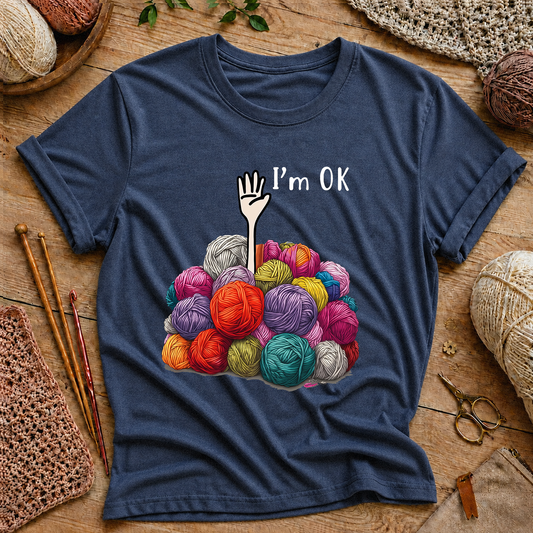 I'm OK  T‑Shirt