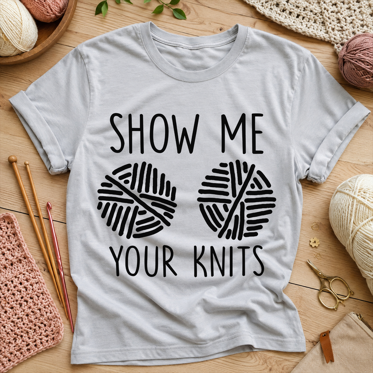 Show Me Your Knits T-Shirt
