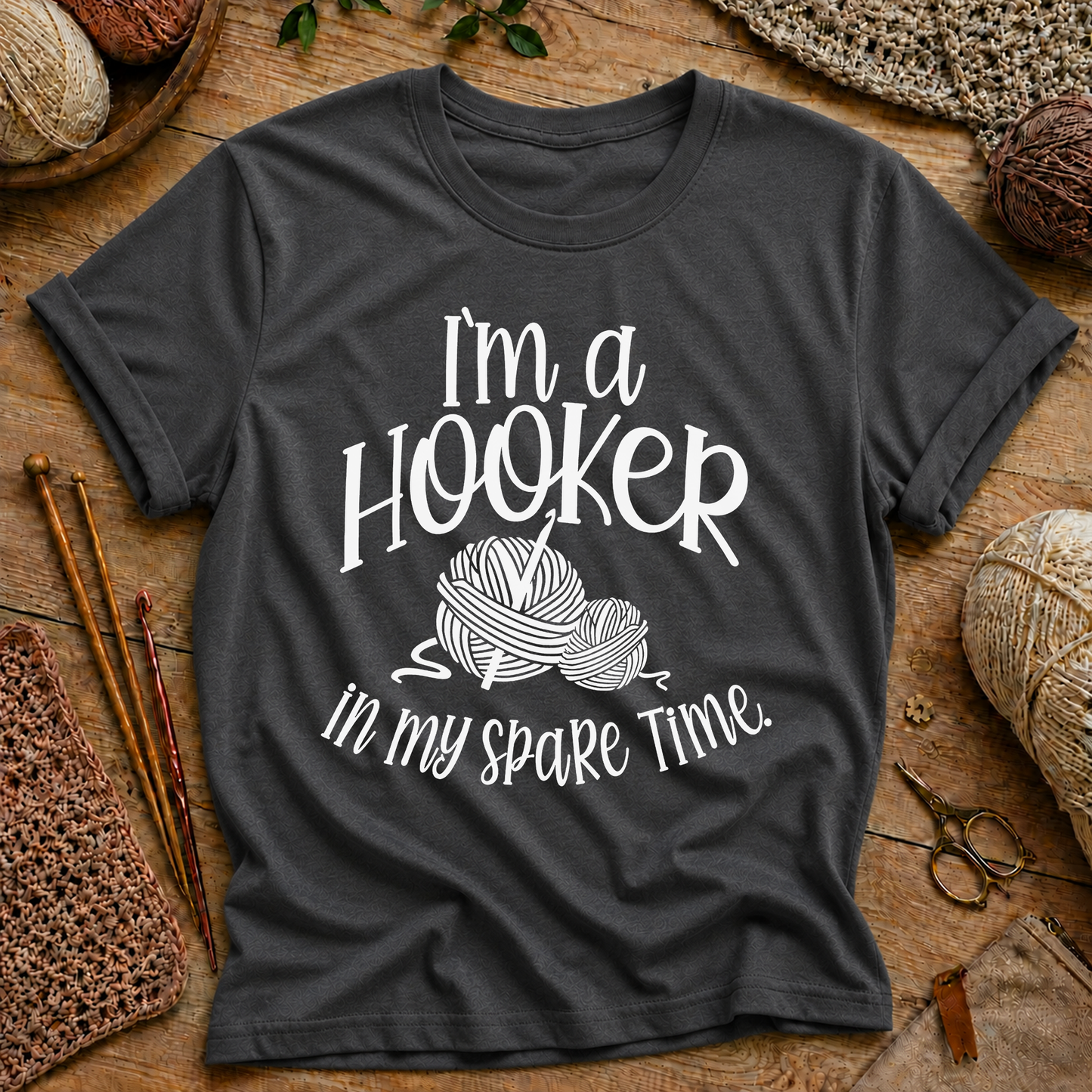 I'm A HooKer In My Spare Time T-Shirt