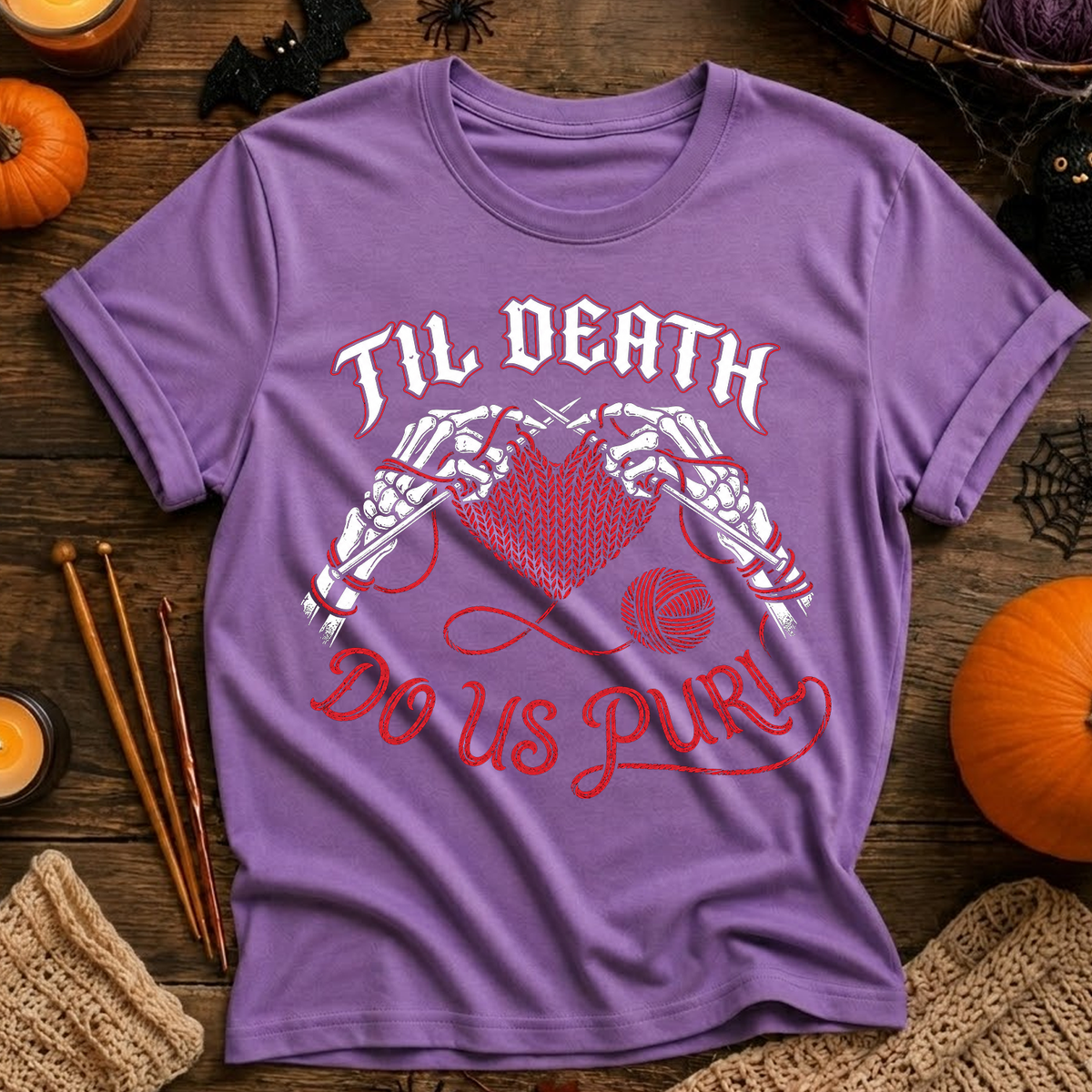 Till Death Do Us Purl T-Shirt