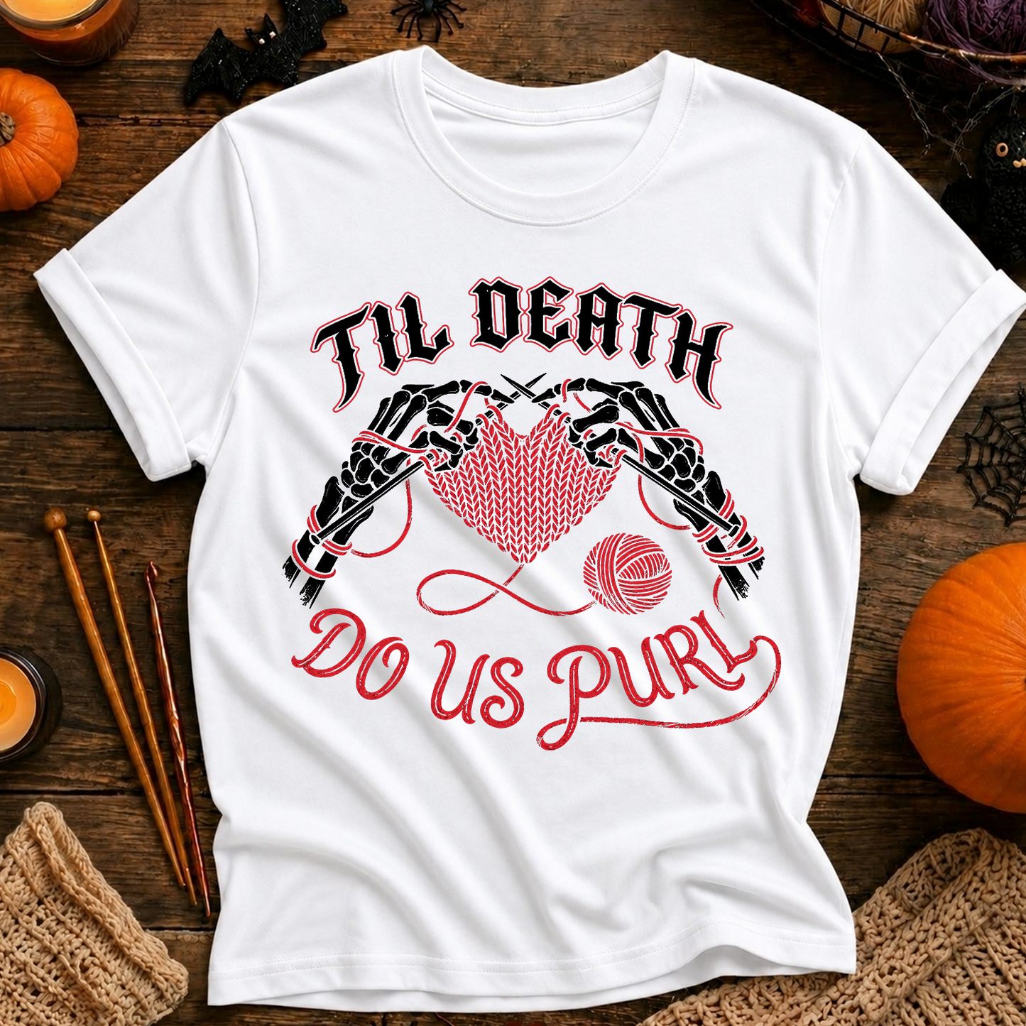 Till Death Do Us Purl T-Shirt