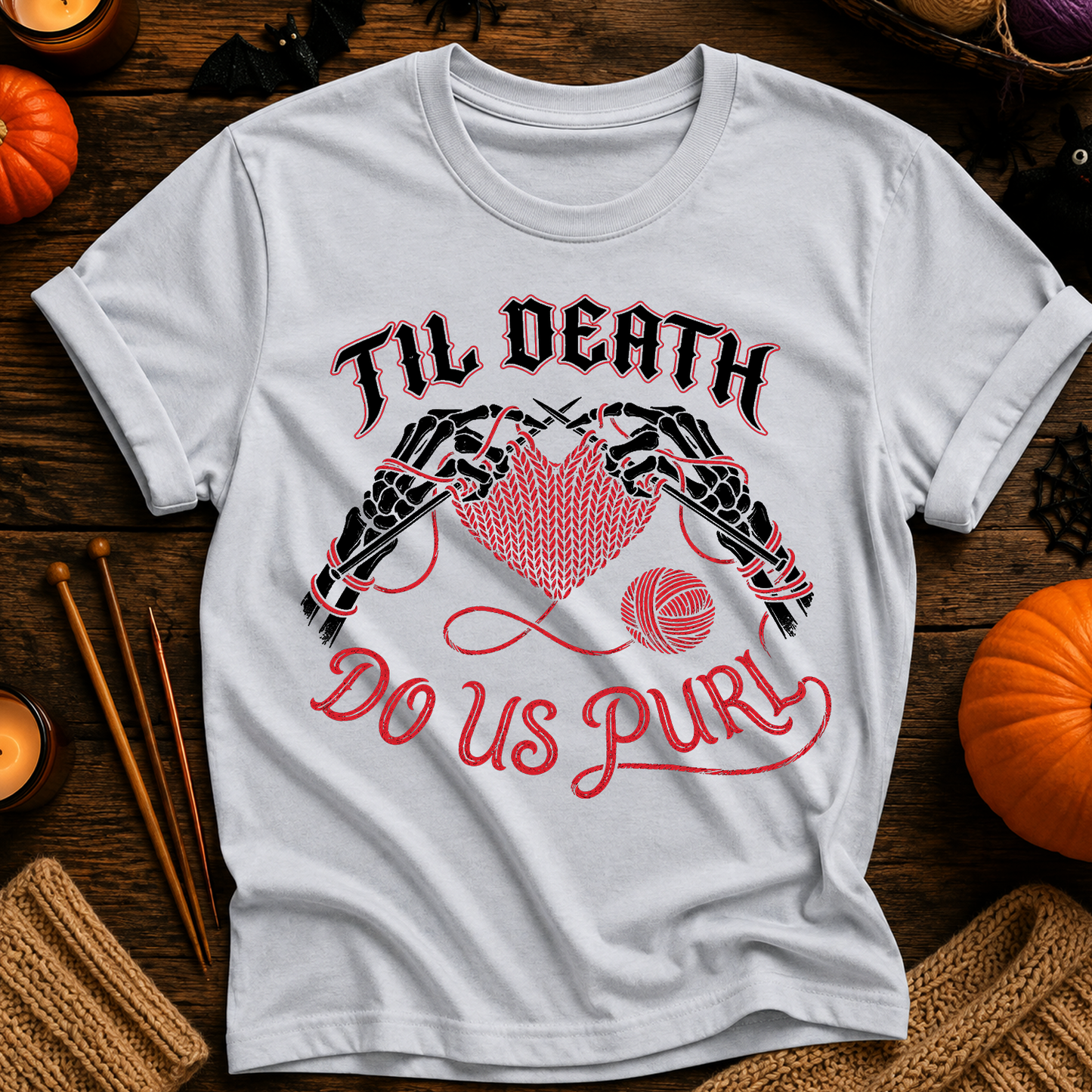 Till Death Do Us Purl T-Shirt