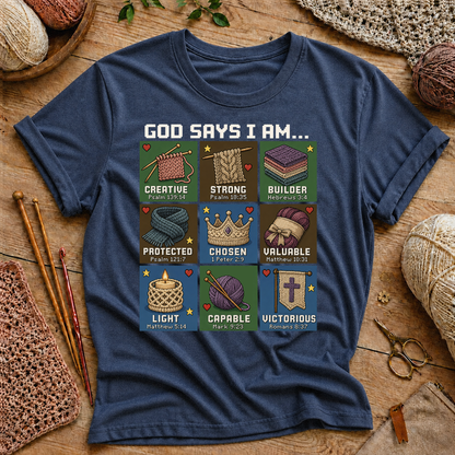 God Says I Am T-Shirt