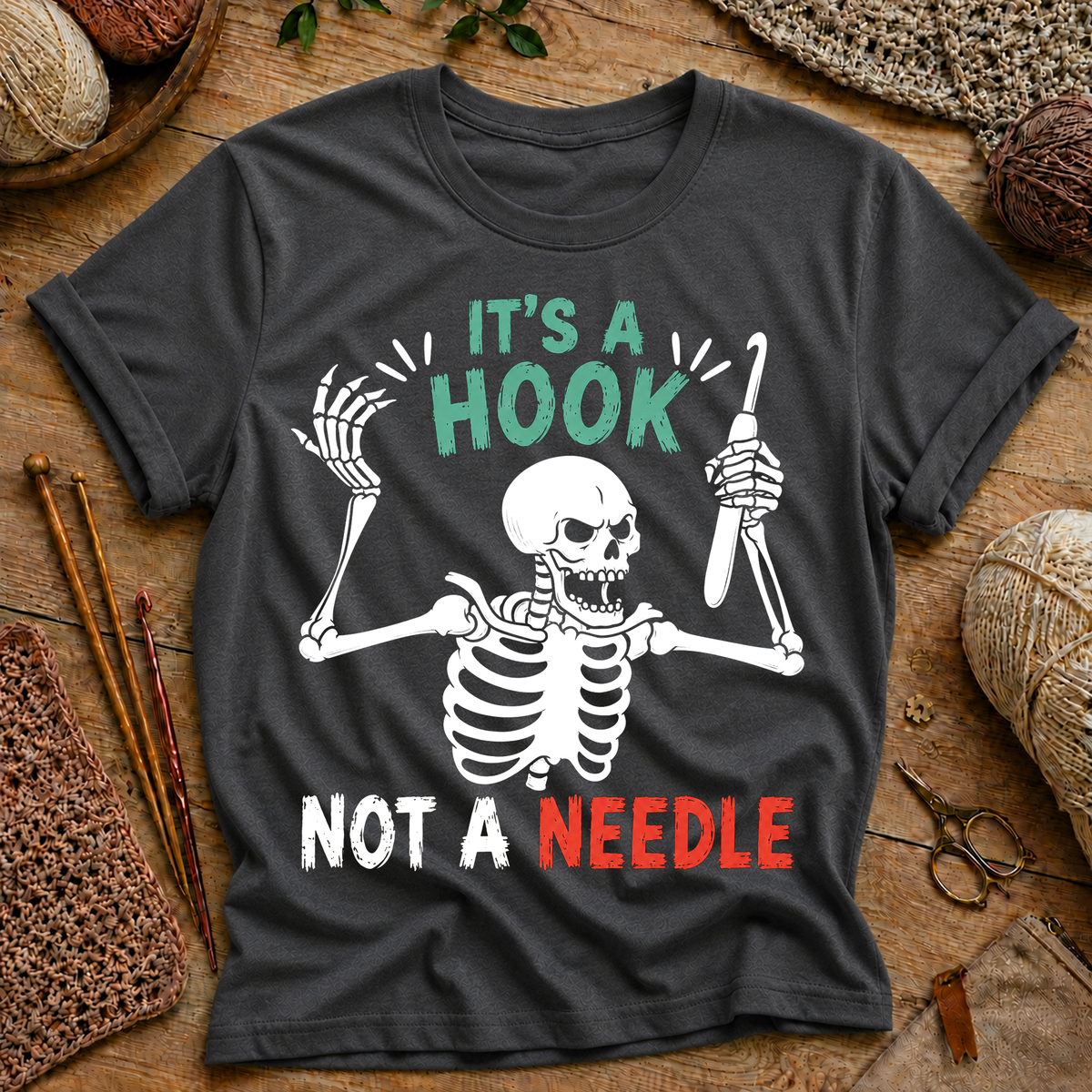 It’s a Hook Not a Needle T-Shirt