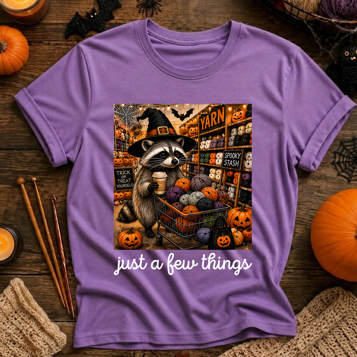 Just  a Bew Things T-Shirt