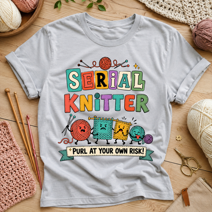 SERIAL KNITTER PURL AT YOUR OWN RISK! T-Shirt