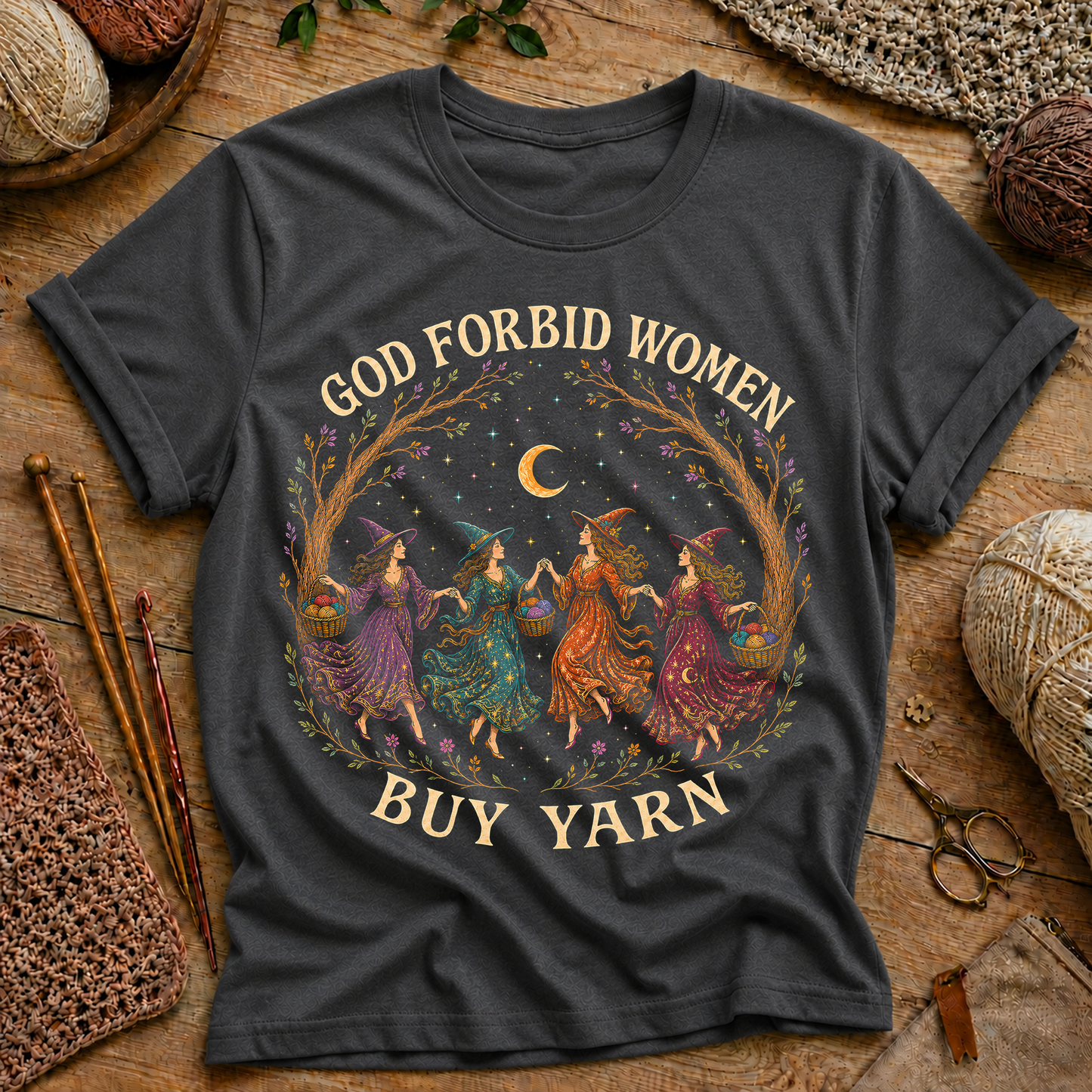 God Forbid Women Buy Yarn T‑Shirt