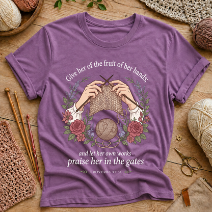 Give her of the fruit of her hands T-Shirt