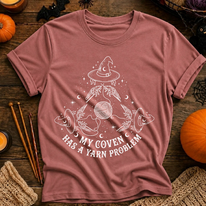 My Coven Has a Yarn Problem T-Shirt