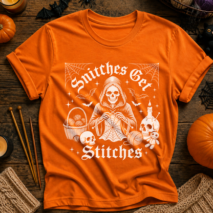Snitches get Stitches T-Shirt