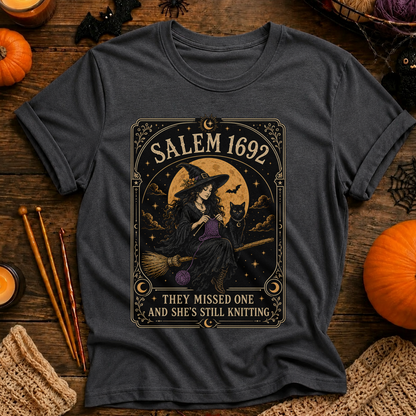 They Missed One and She's Still Knitting T-Shirt