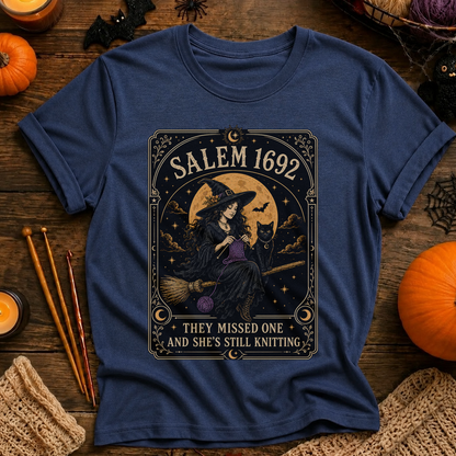 They Missed One and She's Still Knitting T-Shirt