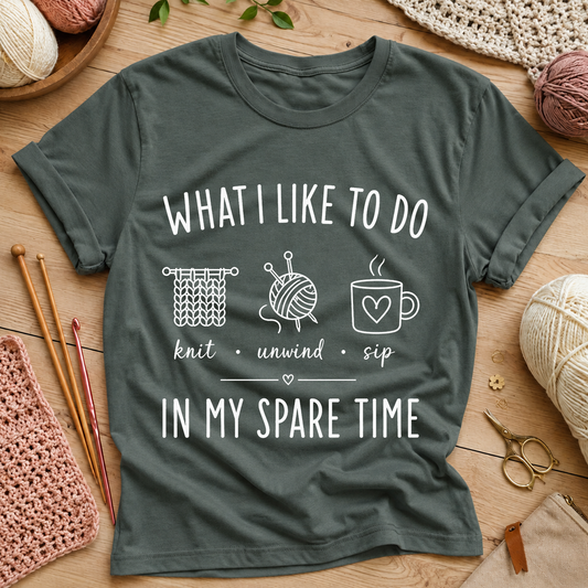 What I Like to Do in My Spare Time T-Shirt