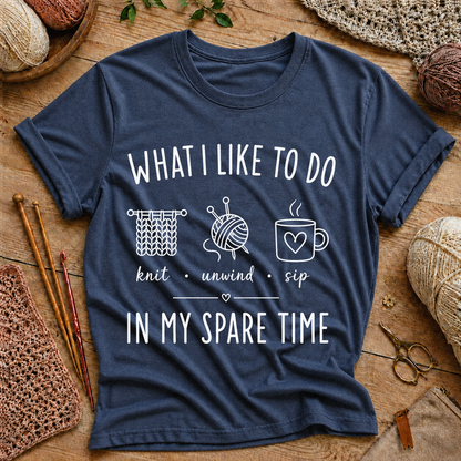 What I Like to Do in My Spare Time T-Shirt