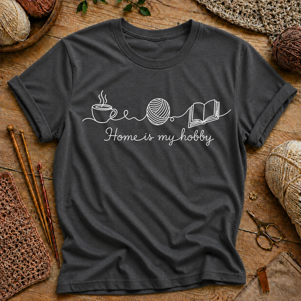 Home Is My Hobby T‑Shirt