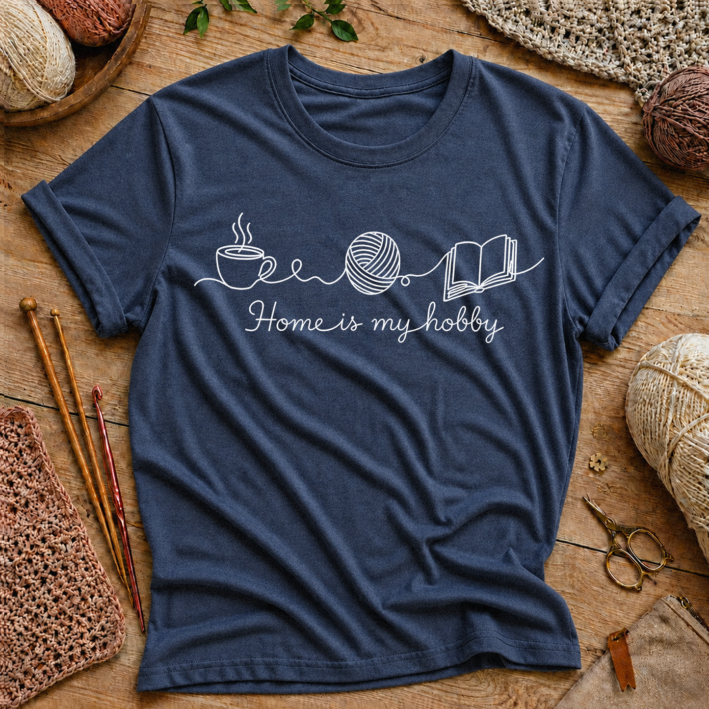 Home Is My Hobby T‑Shirt