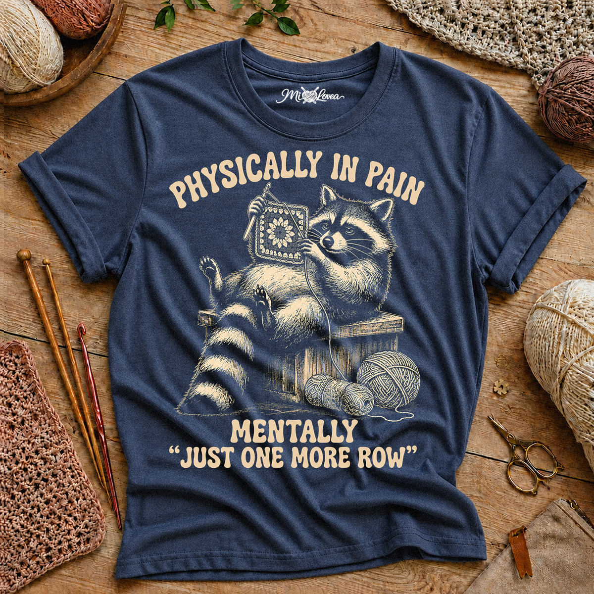 "Physically in Pain, Mentally Just One More Row"  T-Shirt