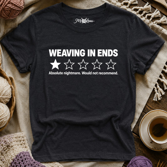 Weaving In Ends T-Shirt