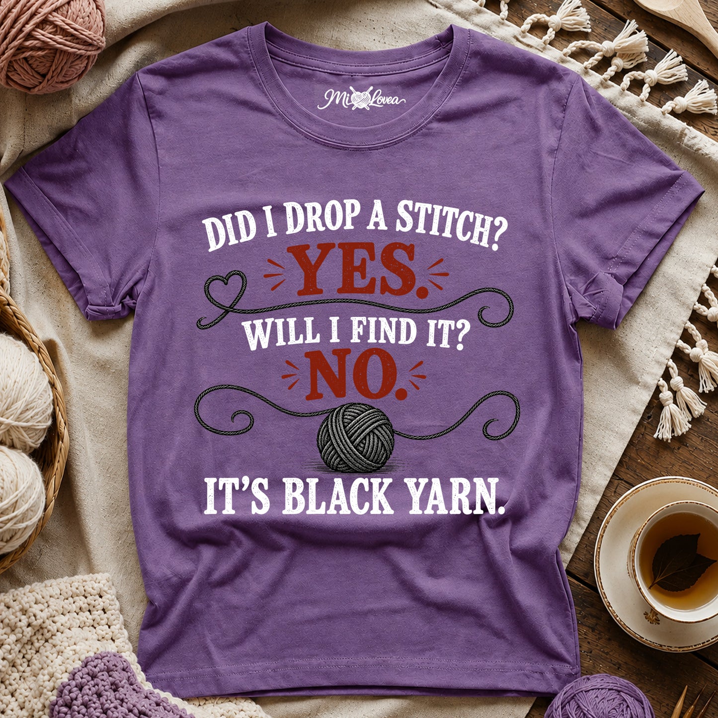 Did I Drop a Stitch? Yes. Will I Find It? No. It's Black Yarn T-Shirt