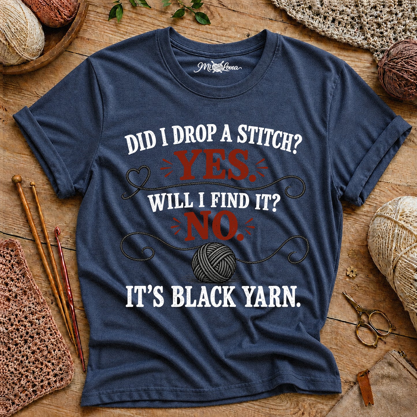 Did I Drop a Stitch? Yes. Will I Find It? No. It's Black Yarn T-Shirt