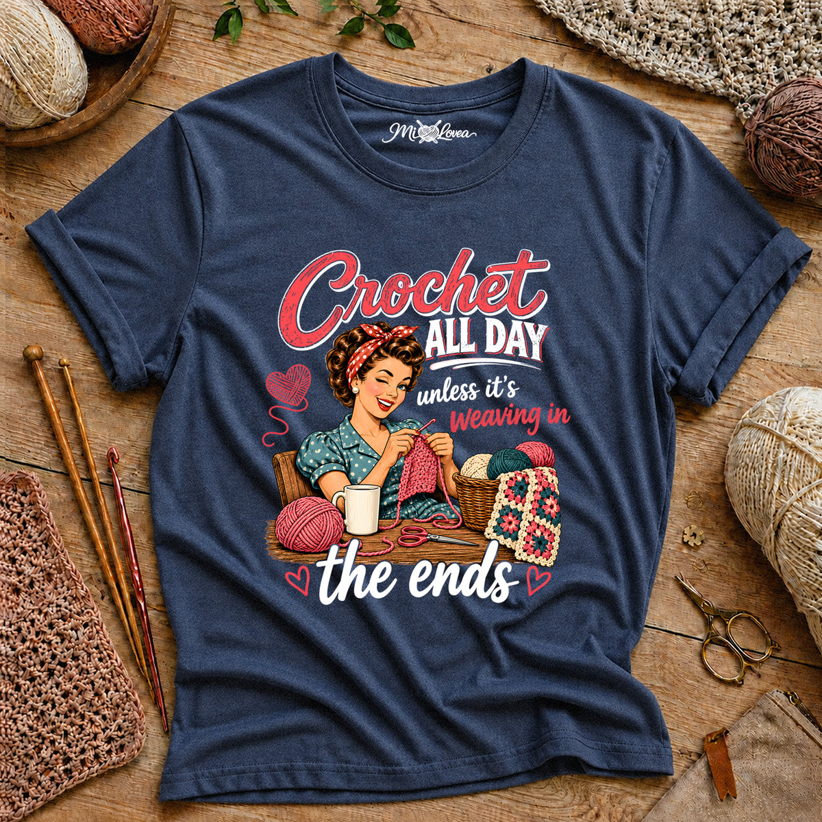 Crochet All Day unless it’s weaving in the ends T-Shirt
