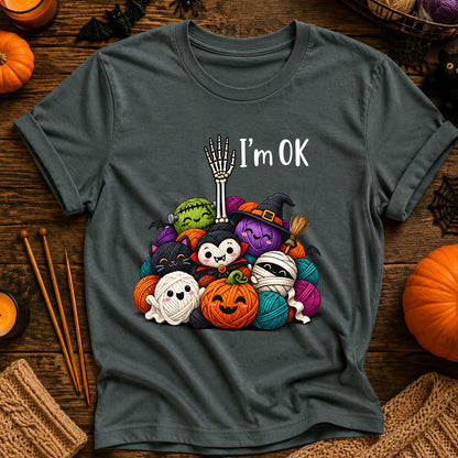 I'm Ok T-Shirt