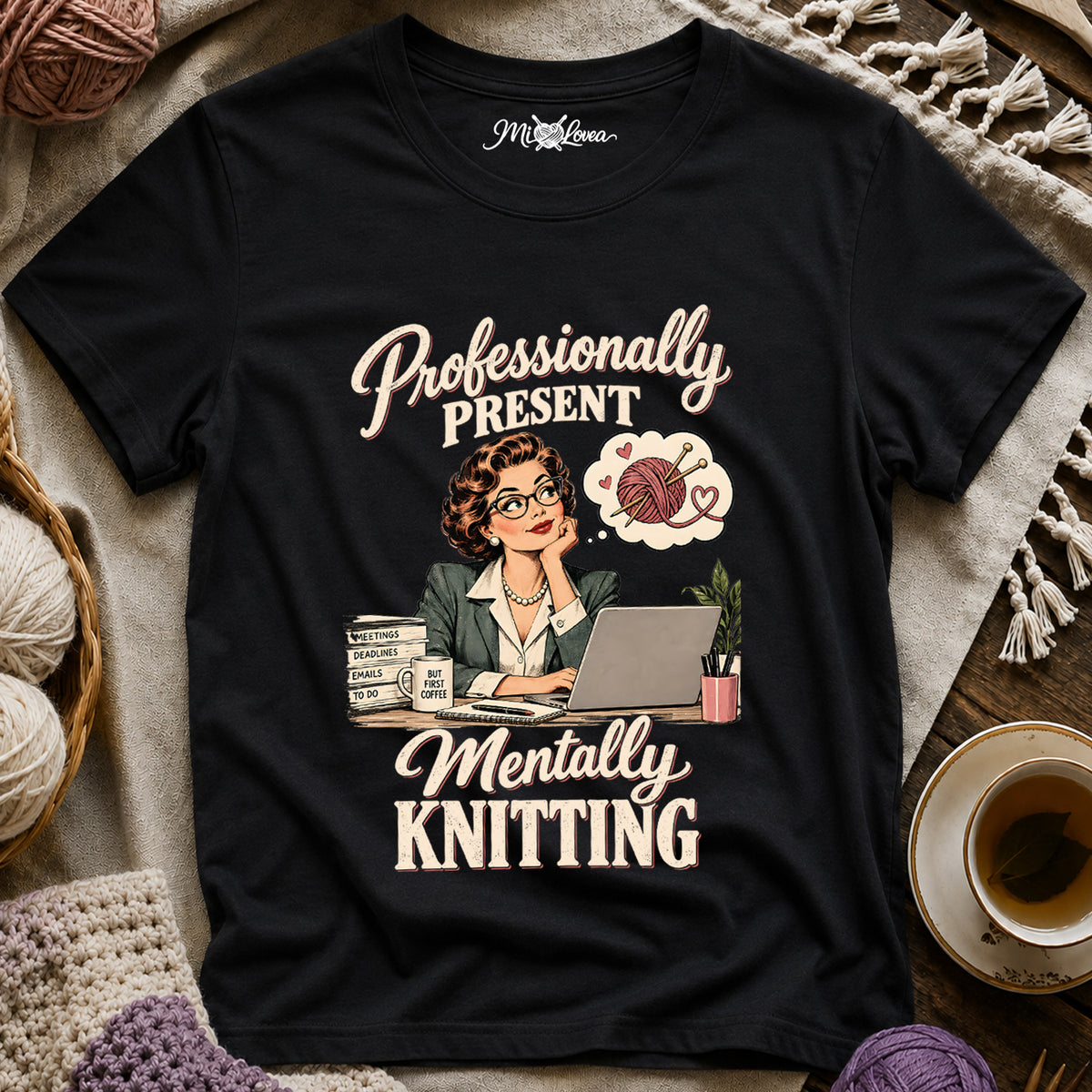 Professionally Present, Mentally Knitting T-Shirt