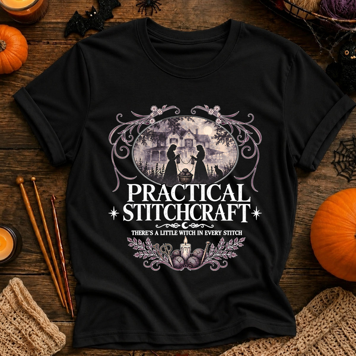 Practical Stitchcraft There's a Little Witch in Every Stitch T‑Shirt