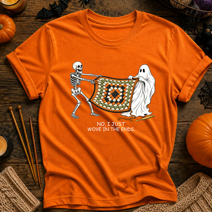 No, I Just Wove in the Ends T-Shirt