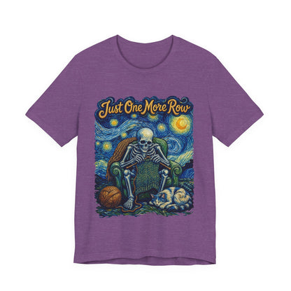 Just One More Row  T‑Shirt