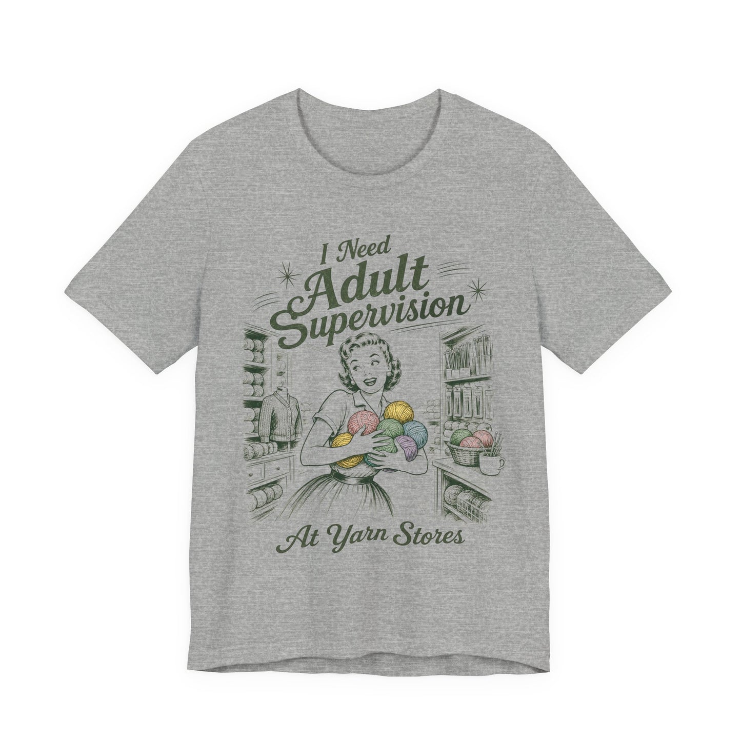 I Need Adult Supervision At Yarn Stores T-Shirt