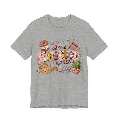 She's A Knitter I Can Tell T‑Shirt
