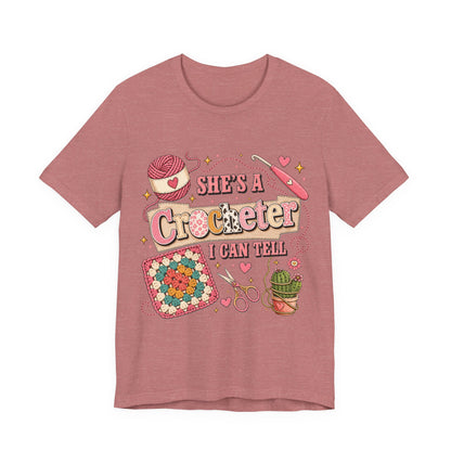 She's A Crocheter I Can Tell T‑Shirt