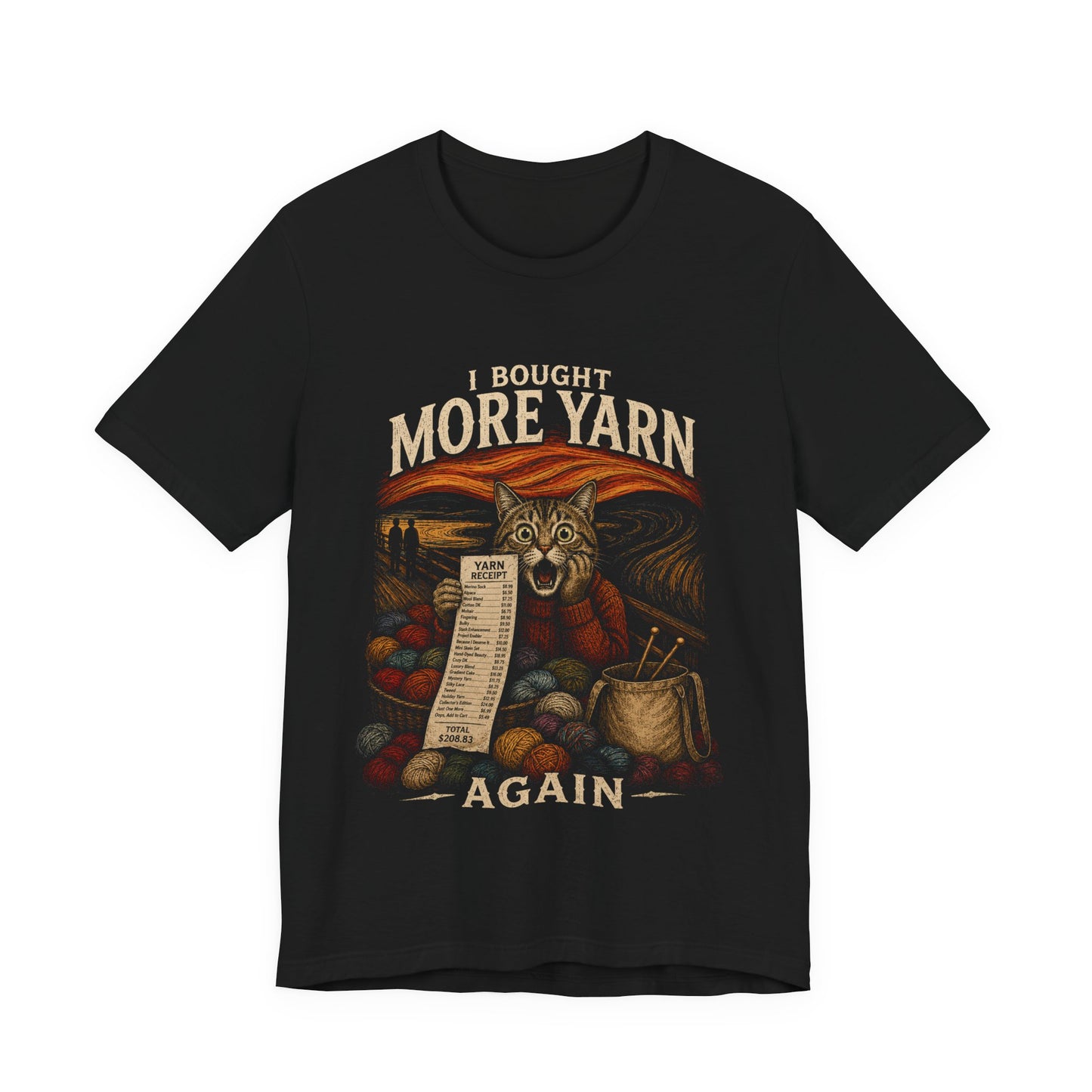 I Bought More Yarn Again T-Shirt