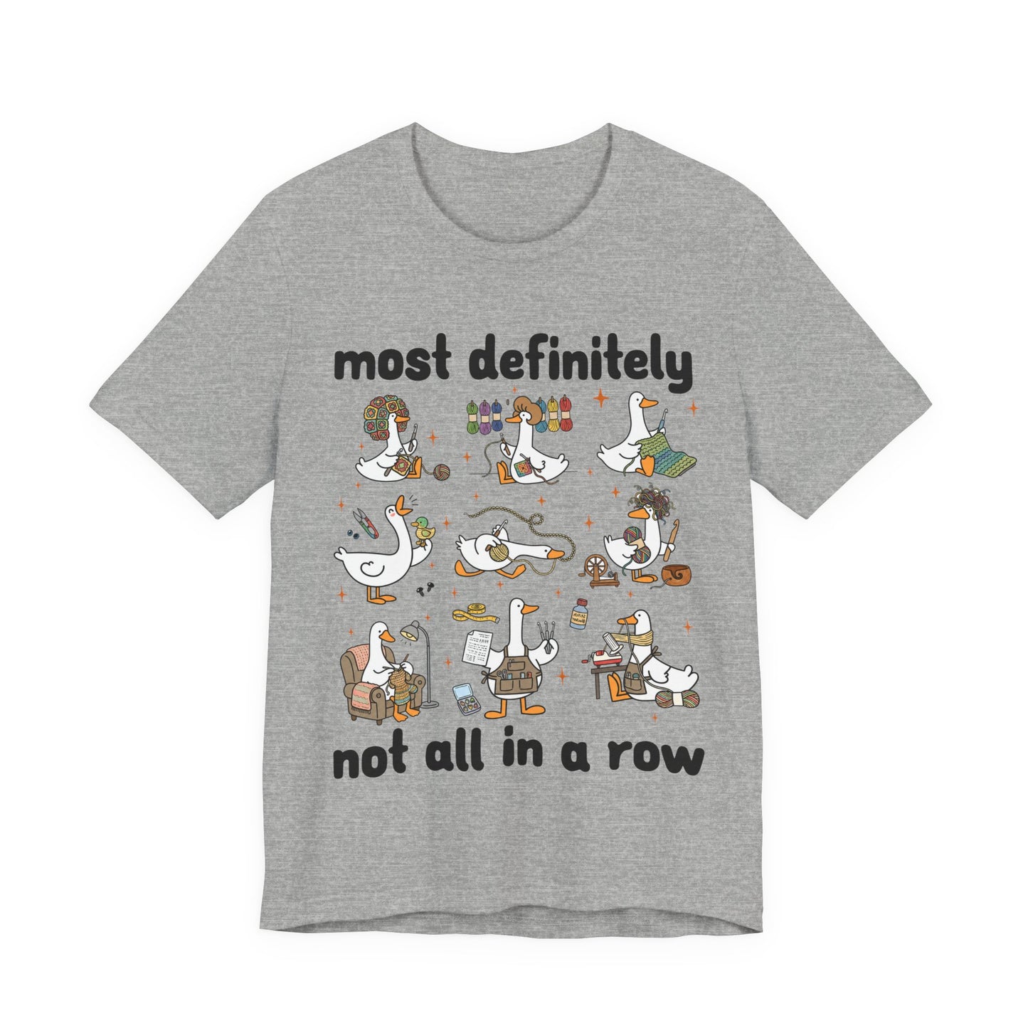 Most Definitely Not All in a Row T-Shirt