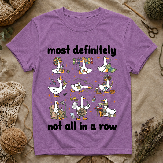 Most Definitely Not All in a Row T-Shirt