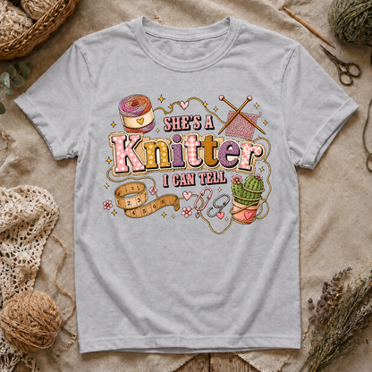 She's A Knitter I Can Tell T‑Shirt