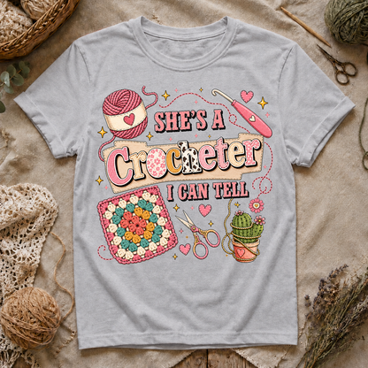 She's A Crocheter I Can Tell T‑Shirt
